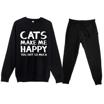 Cats Make Me Happy You Not So Much Premium Crewneck Sweatsuit Set