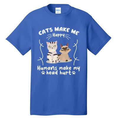 Cats Make Me Happy Hu Make My Head Hurt Classic Gift Tall T-Shirt