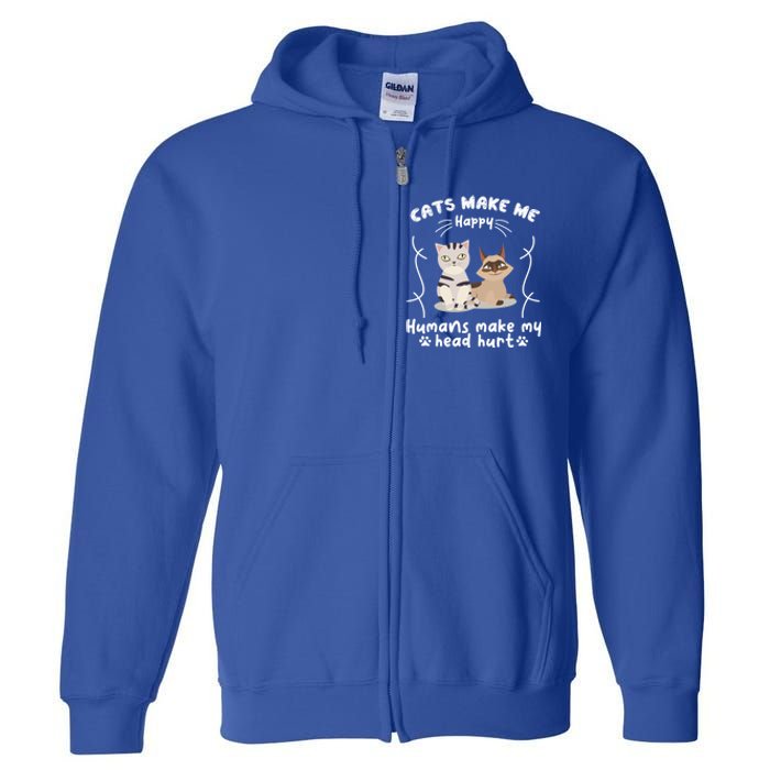 Cats Make Me Happy Hu Make My Head Hurt Classic Gift Full Zip Hoodie