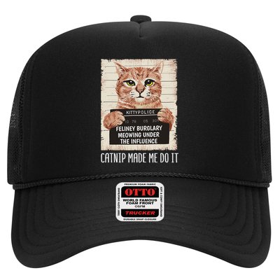 Catnip Made Me Do I Cat Owners Catnip Made Me Do It Trucker Hat