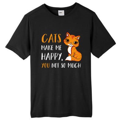 Cats Make Me Happy You Not So Much Tall Fusion ChromaSoft Performance T-Shirt