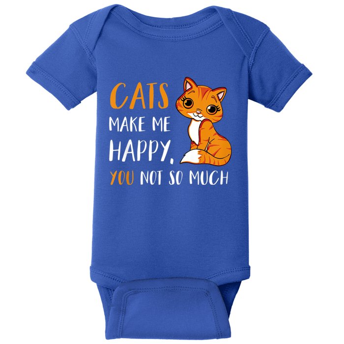 Cats Make Me Happy You Not So Much Baby Bodysuit