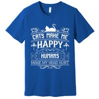 Cats Make Me Happy Hu Make My Head Hurt Festival Cat Mom Cute Gift Premium T-Shirt