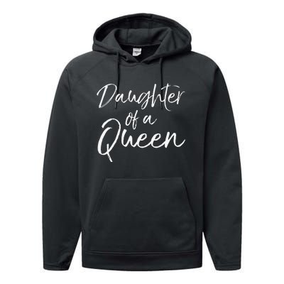 Cute Matching Mom & Daughter Gift Daughter of a Queen Performance Fleece Hoodie