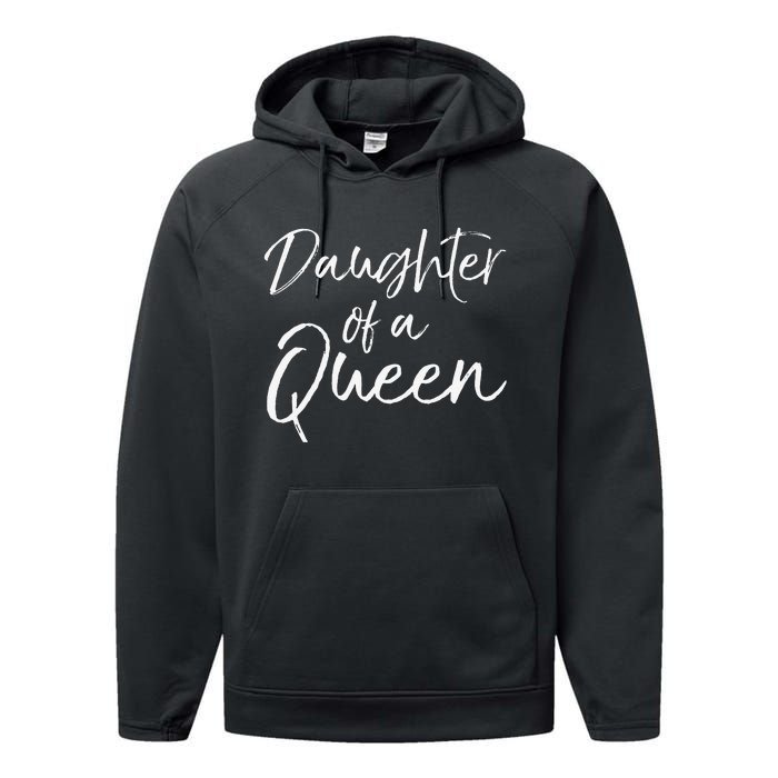 Cute Matching Mom & Daughter Gift Daughter of a Queen Performance Fleece Hoodie