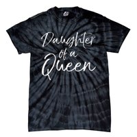 Cute Matching Mom & Daughter Gift Daughter of a Queen Tie-Dye T-Shirt