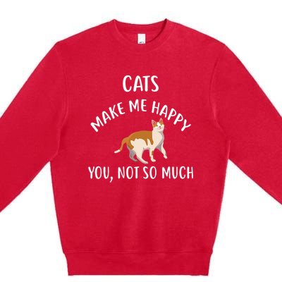 Cats Make Me Happy You Not So Much Premium Crewneck Sweatshirt