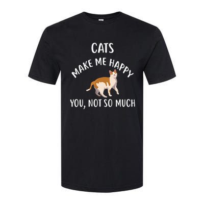 Cats Make Me Happy You Not So Much Softstyle CVC T-Shirt