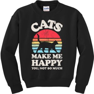 Cats Make Me Happy You Not So Much Kids Sweatshirt