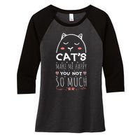 Cats Make Me Happy You Not So Much Women's Tri-Blend 3/4-Sleeve Raglan Shirt