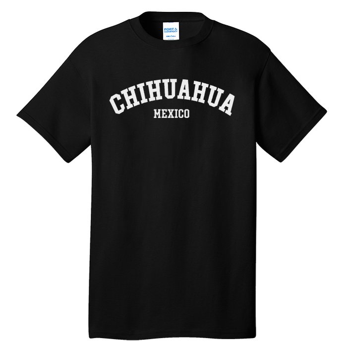 Chihuahua Mexico Mexican State Estado Tall T-Shirt