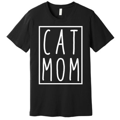 Cat Mom Mothers Day Cat Mother Premium T-Shirt