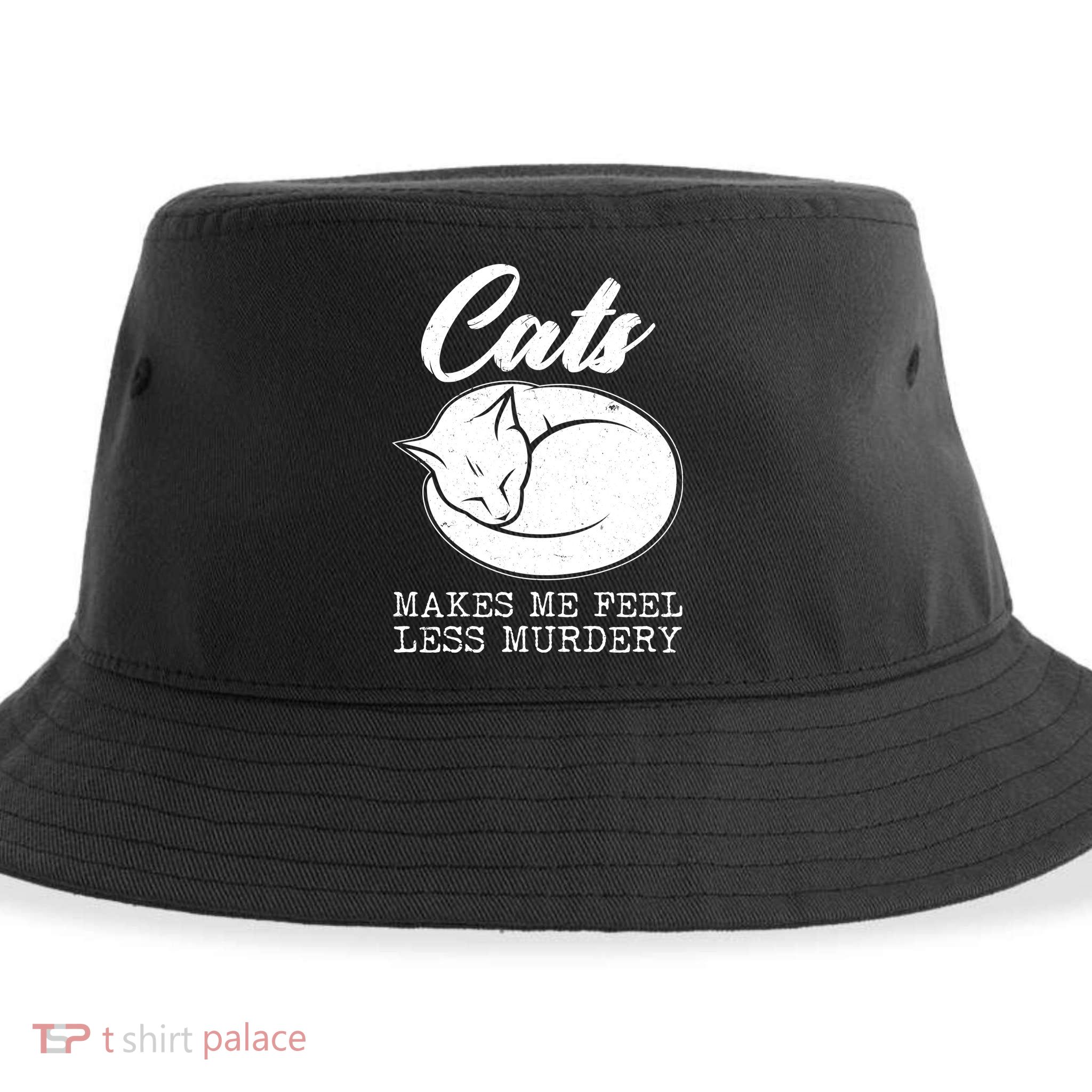 Cats Makes Me Feel Less Murdery Sustainable Bucket Hat