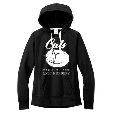 Cats Makes Me Feel Less Murdery Women's Fleece Hoodie