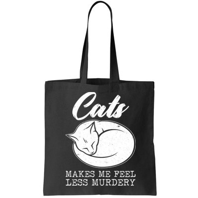 Cats Makes Me Feel Less Murdery Bag