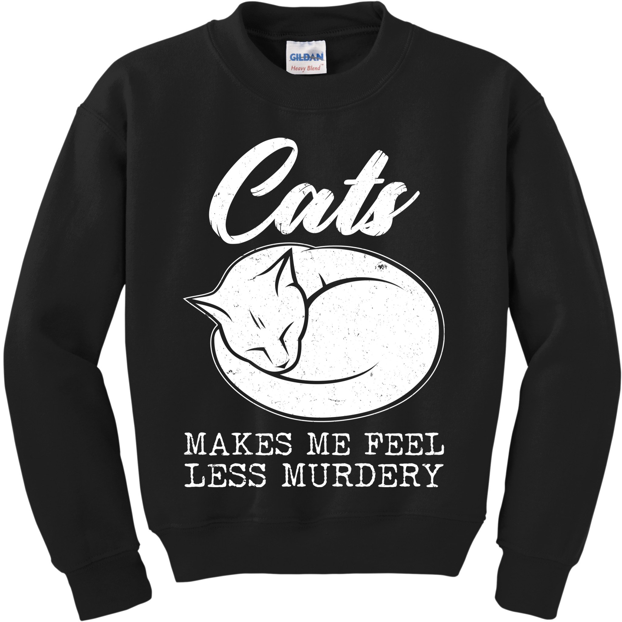 Cats Makes Me Feel Less Murdery Kids Sweatshirt