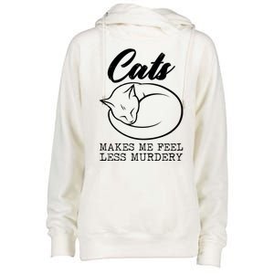 Cats Makes Me Feel Less Murdery Womens Funnel Neck Pullover Hood