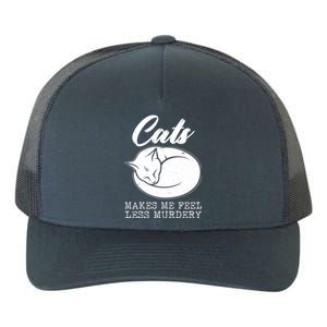 Cats Makes Me Feel Less Murdery Yupoong Adult 5-Panel Trucker Hat