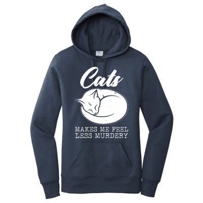 Cats Makes Me Feel Less Murdery Women's Pullover Hoodie