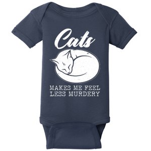 Cats Makes Me Feel Less Murdery Baby Bodysuit