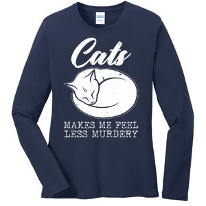 Cats Makes Me Feel Less Murdery Ladies Long Sleeve Shirt