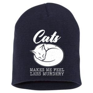 Cats Makes Me Feel Less Murdery Short Acrylic Beanie