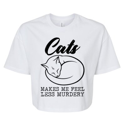 Cats Makes Me Feel Less Murdery Bella+Canvas Jersey Crop Tee