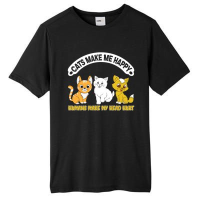 Cats Make Me Happy Hu Make My Head Hurt Funny Cats Great Gift Tall Fusion ChromaSoft Performance T-Shirt