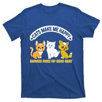 Cats Make Me Happy Hu Make My Head Hurt Funny Cats Great Gift T-Shirt