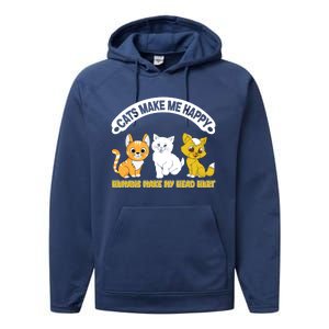 Cats Make Me Happy Hu Make My Head Hurt Funny Cats Great Gift Performance Fleece Hoodie