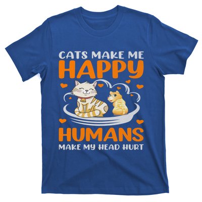 Cats Make Me Happy Hu Make My Head Hurt Funny Gift T-Shirt