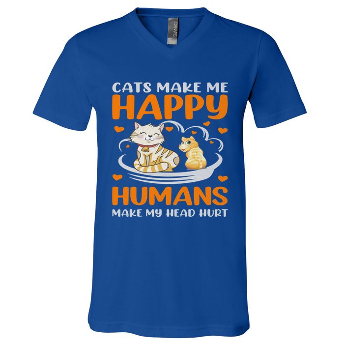 Cats Make Me Happy Hu Make My Head Hurt Funny Gift V-Neck T-Shirt