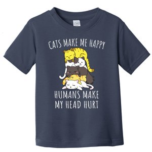 Cats Make Me Happy Humans Make My Head Hurt Toddler T-Shirt