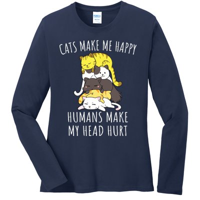 Cats Make Me Happy Humans Make My Head Hurt Ladies Long Sleeve Shirt