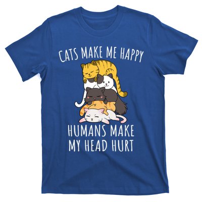 Cats Make Me Happy Hu Make My Head Hurt Gift T-Shirt