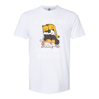 Cats Make Me Happy Hu Make My Head Hurt Gift Softstyle CVC T-Shirt