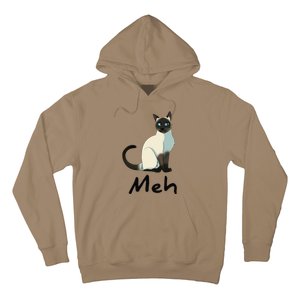 Cat Meh Meow Funny Siamese Cat Lovers Gift Hoodie