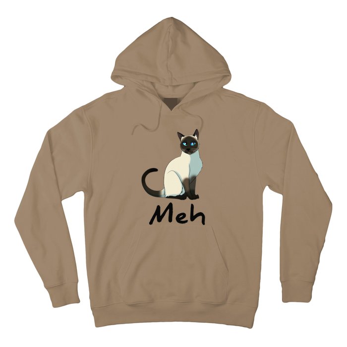 Cat Meh Meow Funny Siamese Cat Lovers Gift Hoodie