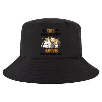 Cats Make Me Happy Hu Make My Head Hurt Gift Cool Comfort Performance Bucket Hat