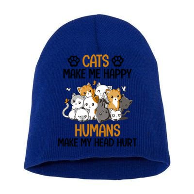 Cats Make Me Happy Hu Make My Head Hurt Gift Short Acrylic Beanie