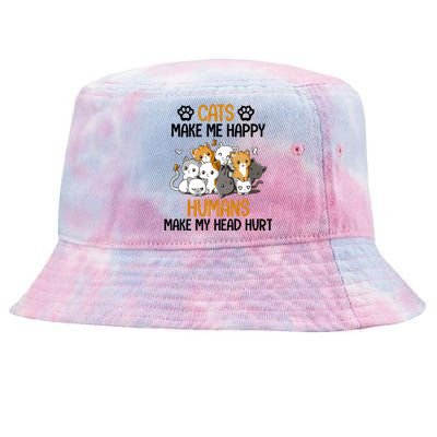 Cats Make Me Happy Hu Make My Head Hurt Gift Tie-Dyed Bucket Hat