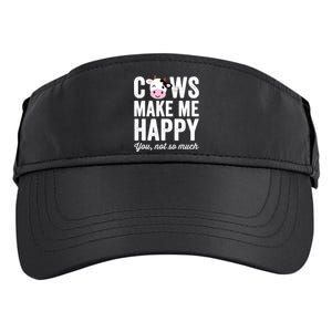 Cows Make Me Happy You Not So Much Hoodie - Farmer Cows Adult Drive Performance Visor