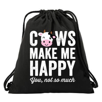 Cows Make Me Happy You Not So Much Hoodie - Farmer Cows Drawstring Bag