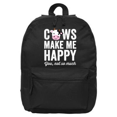 Cows Make Me Happy You Not So Much Hoodie - Farmer Cows 16 in Basic Backpack