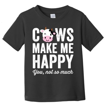 Cows Make Me Happy You Not So Much Hoodie - Farmer Cows Toddler T-Shirt