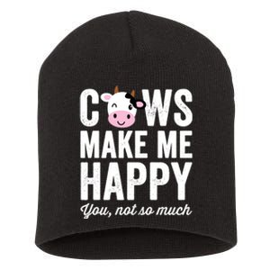 Cows Make Me Happy You Not So Much Hoodie - Farmer Cows Short Acrylic Beanie