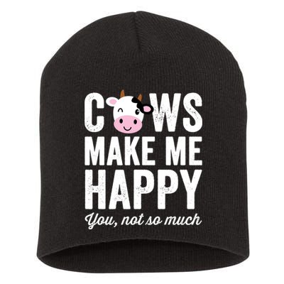 Cows Make Me Happy You Not So Much Hoodie - Farmer Cows Short Acrylic Beanie