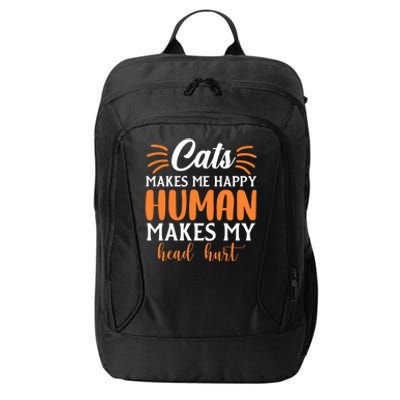 Cats Make Me Happy Hu Make My Head Hurt Cool Gift City Backpack