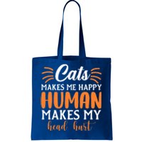 Cats Make Me Happy Hu Make My Head Hurt Cool Gift Tote Bag