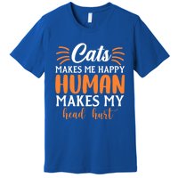 Cats Make Me Happy Hu Make My Head Hurt Cool Gift Premium T-Shirt